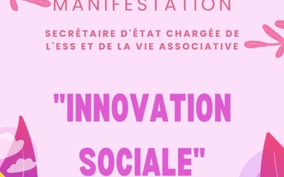 Appel à manifestation d’intérêt 2022, Secrétaire d’État chargée de l’ESS et de la vie associative : “Innovation sociale”