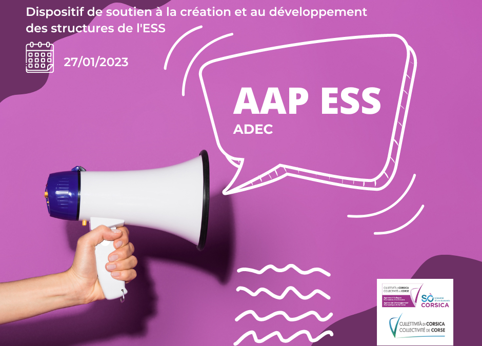 Appel à Projets ADEC/Collectivité de Corse : “Économie Sociale et Solidaire, dispositif de soutien à la création et au développement des structures de l’ESS”