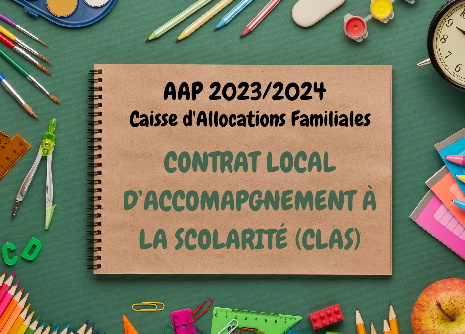 AAP Caisse d’Allocations Familiales de Corse-du-Sud : “Contrat Local d’Accompagnement à la Scolarité (CLAS) 2023/2024”