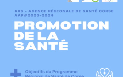 ARS – Agence Régionale de la Santé Corse : AAP “Promotion de la santé 2023/2024”