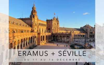 Mobilité Erasmus+ à Seville, du 11 au 16 décembre 2023