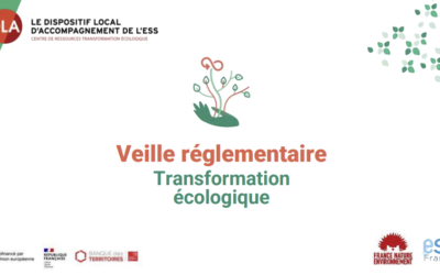 CRDLA Transformation écologique / ESS France et France Nature Environnement : “Veille réglementaire environnementale”