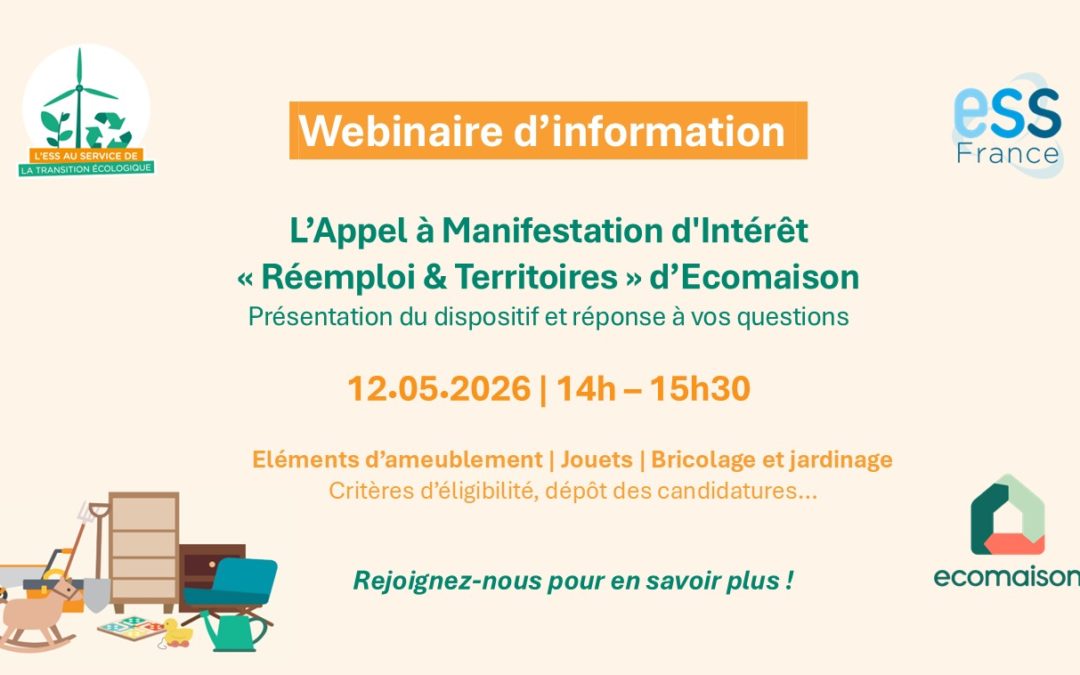 Webinaire d’information – Appel à Manifestation d’Intérêt “Réemploi & Territoires” d’Ecomaison
